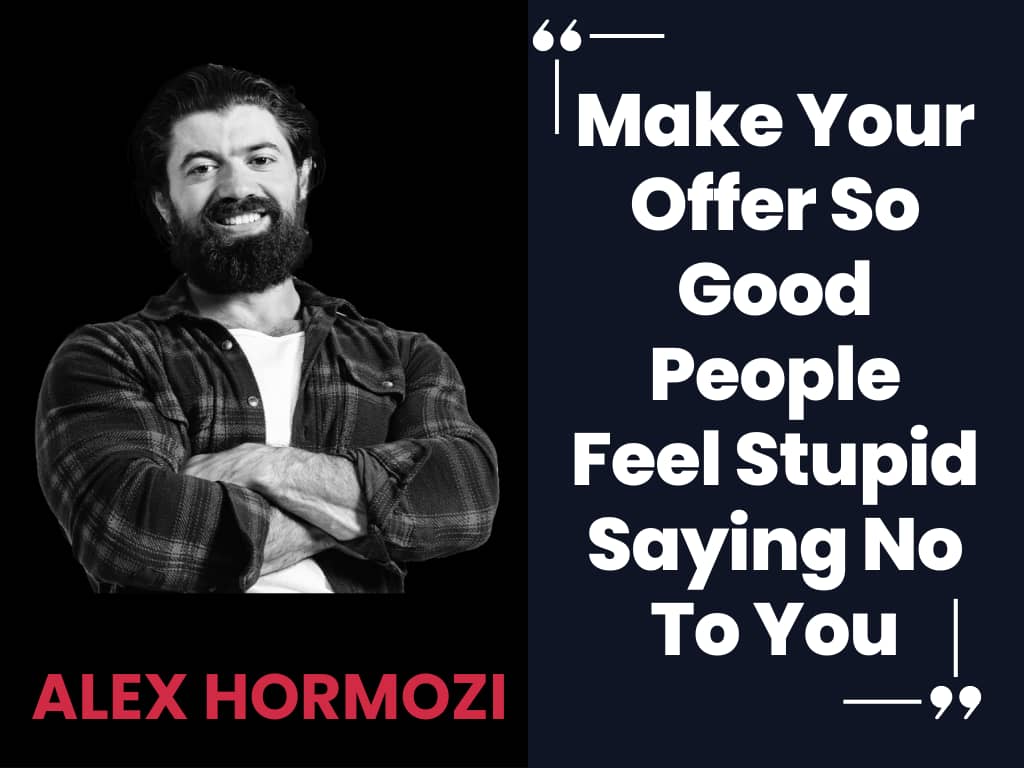 Alex Hormozi Quote